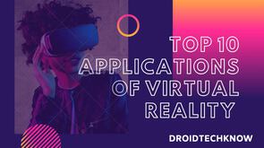 10 Real Life Applications Of Virtual Reality Existing In Today's World news